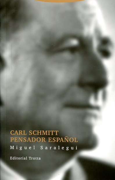 Carl Schmitt, pensador español