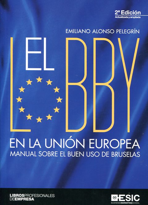 El lobby en la Unión Europea. 9788416462896