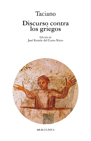 Discurso contra los griegos. 9788446042662