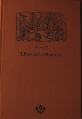 Libro de la Montería del rey Alfonso el onceno. 9788493006129