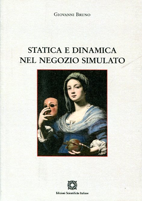 Statica e dinamica nel negozio simulato. 9788849530872