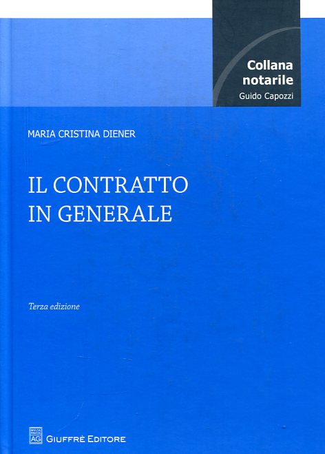 Il contratto in generale. 9788814192852