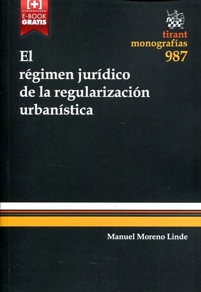 El régimen jurídico de la regulación urbanística. 9788490866382