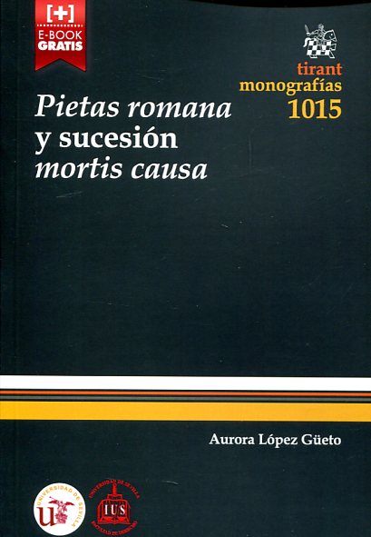 Pietas romanas y sucesión mortis causa. 9788490868775