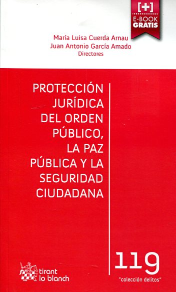 Protección jurídica del orden público, la paz pública y la seguridad ciudadana. 9788491195030
