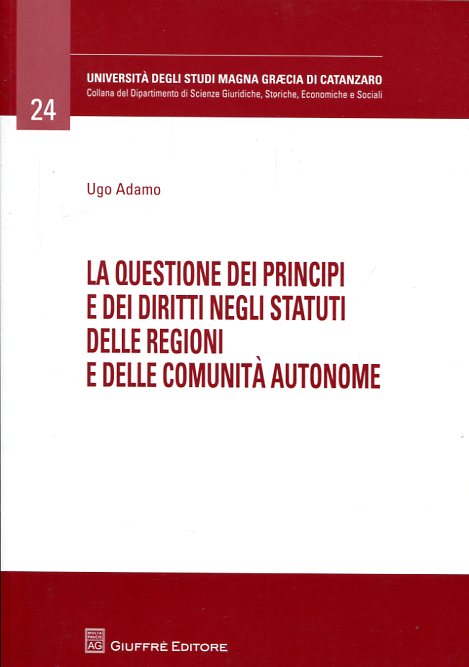 La questione dei principi e dei Diritti negli statuti delle regioni e delle comunità autonome