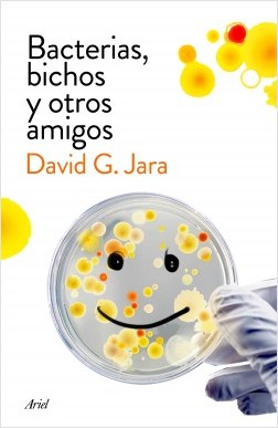 Bacterias, bichos y otros amigos. 9788434423190