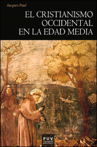 El cristianismo occidental en la Edad Media. 9788437093888