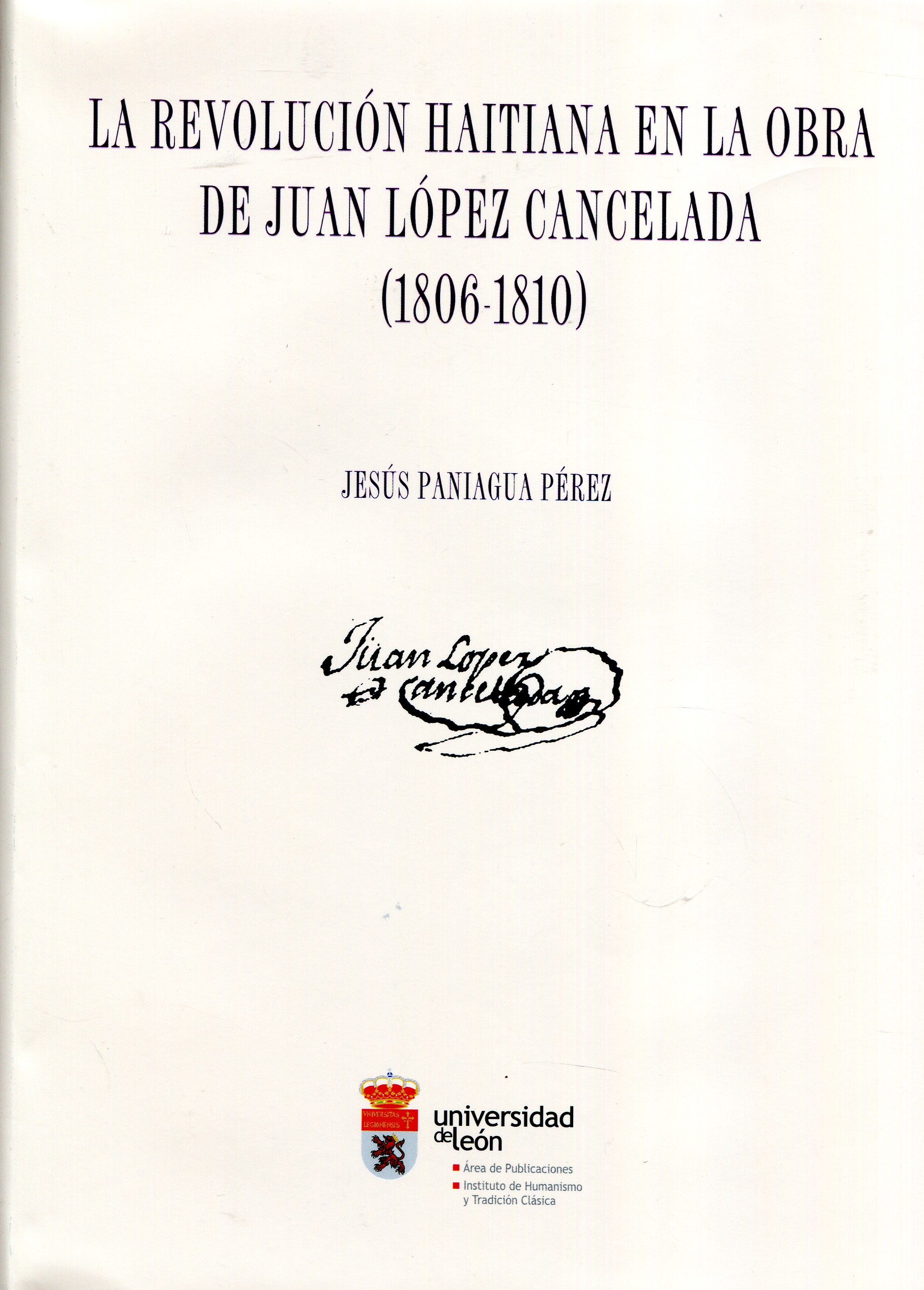 La revolución haitiana en la obra de Juan López Cancelada. 9788497737388