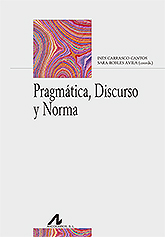 Pragmática, discurso y norma. 9788476359426