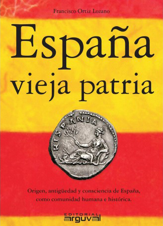 España, vieja patria. 9788494481314