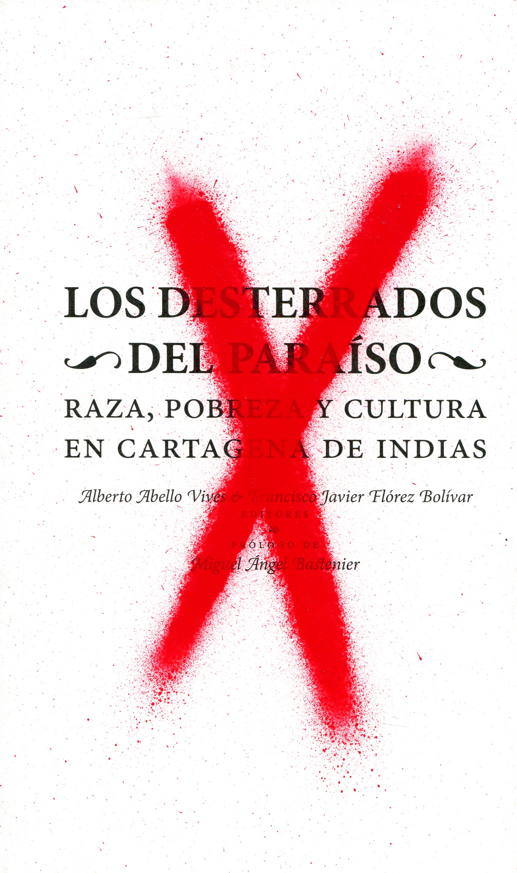 Los desterrados del paraíso. 9789584676863