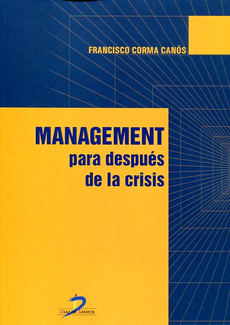 Management para después de la crisis. 9788490520291