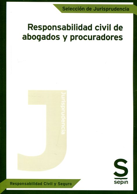 Responsabilidad civil de abogados y procuradores. 9788416521401