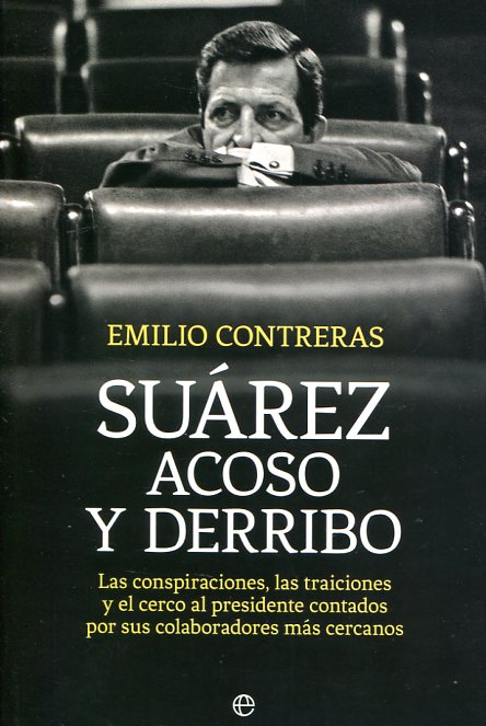 Suárez, acoso y derribo