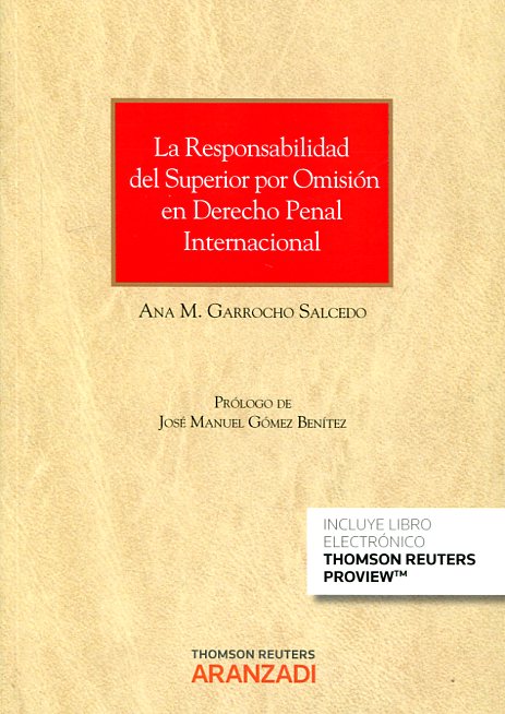 La responsabilidad del superior por omisión en Derecho penal internacional