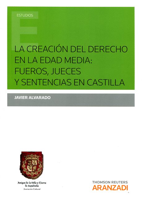 La creación del Derecho en la Edad Media. 9788490997352