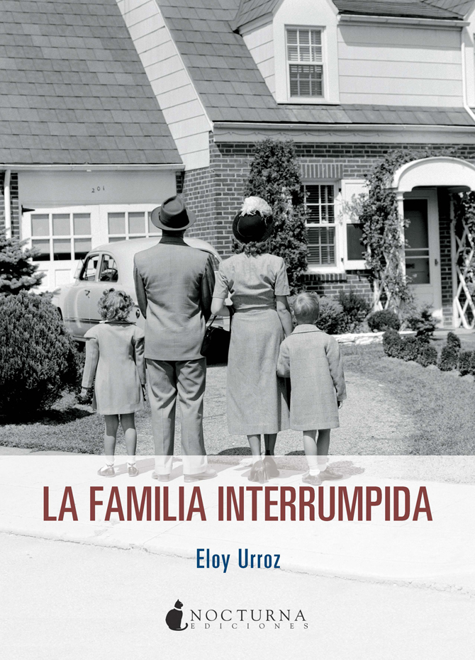 La familia interrumpida. 9788494424380