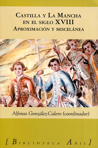 Castilla y La Mancha en el siglo XVIII. 9788444504513