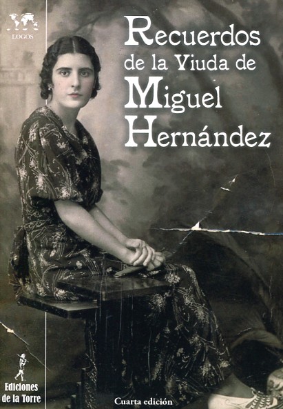 Recuerdos de la viuda de Miguel Hernández. 9788479607753