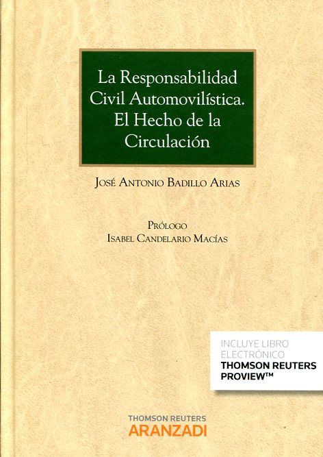 La responsabilidad civil automovilística. 9788490997154