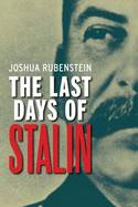 The last days of Stalin. 9780300192223
