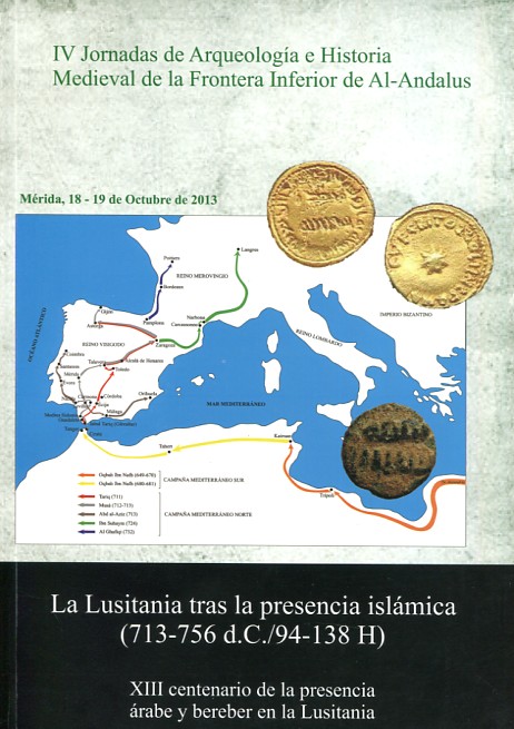 IV Jornadas de Arqueología e Historia Medieval de la Frontera Inferior de Al-Andalus. 9788460670773