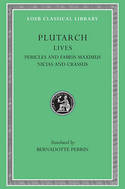 Lives, Volume III: Pericles and Fabius Maximus. Nicias and Crassus