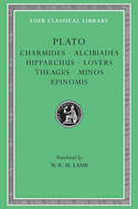 Charmides. Alcibiades I and II. Hipparchus. The Lovers. Theages. Minos. Epinomis. 9780674992214