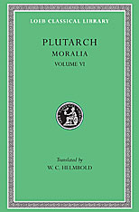 Moralia, Volume VI Can Virtue Be Taught? On Moral Virtue. On the Control of Anger. On Tranquility of Mind. On Brotherly Love. On Affection for Offspring. Whether Vice Be Sufficient to Cause Unhappiness. Whether the Affections of the Soul are Worse Th