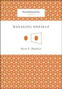 Managing oneself. 9781422123126