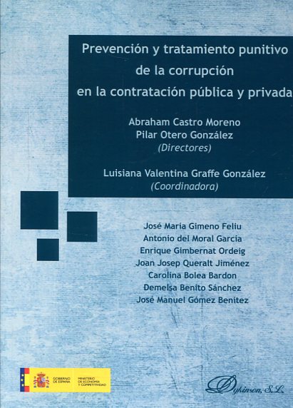 Prevención y tratamiento punitivo de la corrupción en la contratación pública y privada. 9788490857526