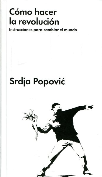 Cómo hacer una revolucón. 9788416420285