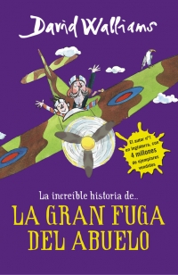 La increíble historia de... La gran fuga del abuelo. 9788490435779