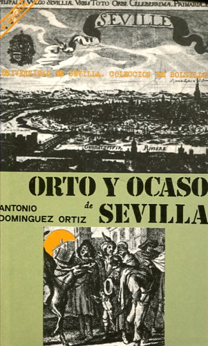 Orto y ocaso de Sevilla. 9788474056532