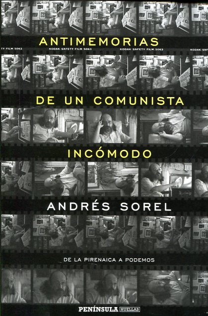 Antimemorias de un comunista incómodo. 9788499425023