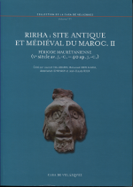 Rirha: site antique et médiéval du Maroc. II. 9788490960271