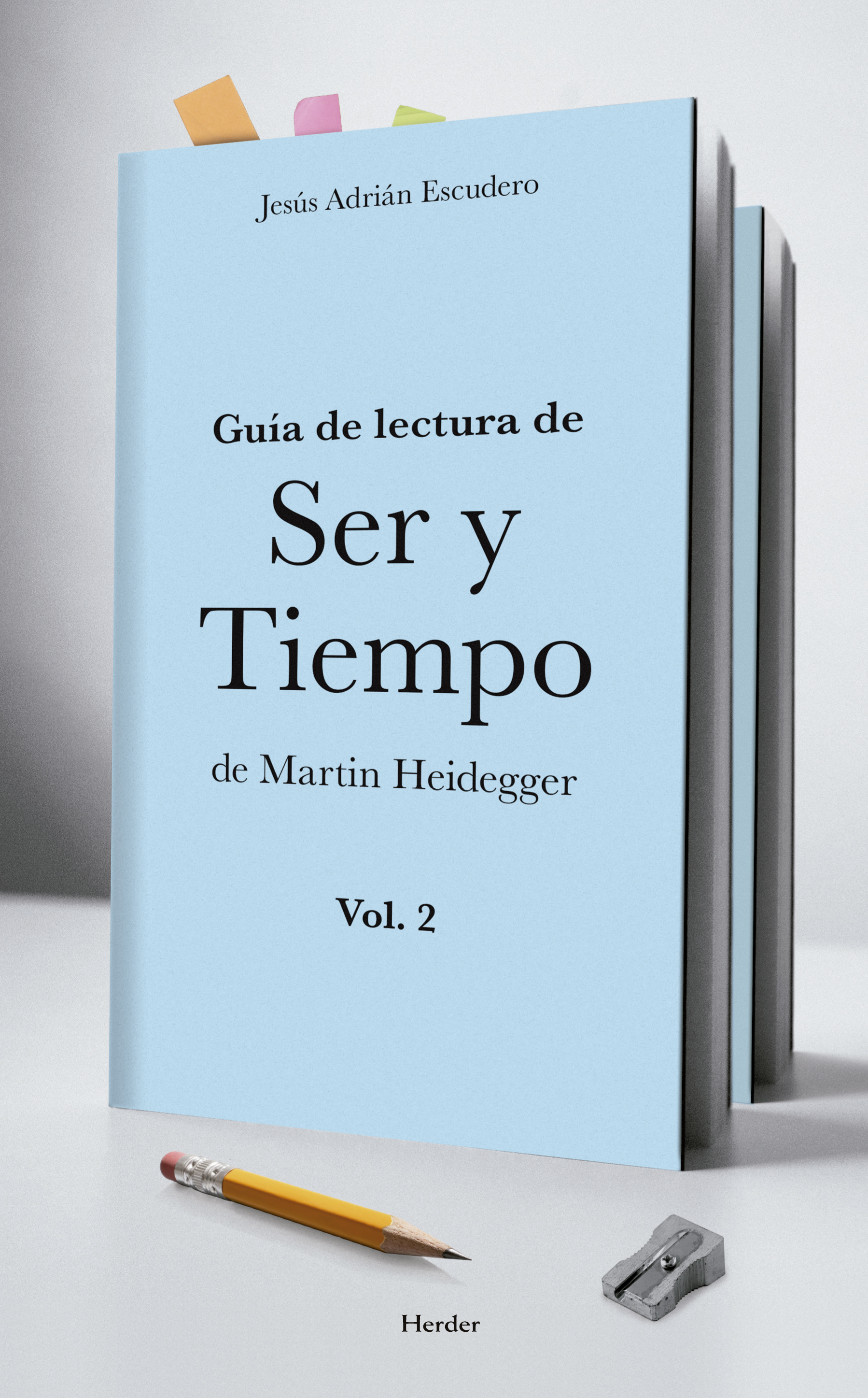 Guía de lectura de Ser y Tiempo de Martin Heidegger. 9788425436567