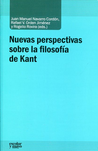 Nuevas perspectivas sobre la filosofía de Kant. 9788416020607