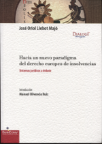 Hacia un nuevo paradigma del derecho europeo de insolvencias