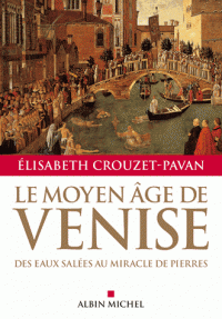Le Moyen-Age de Venise. 9782226315007