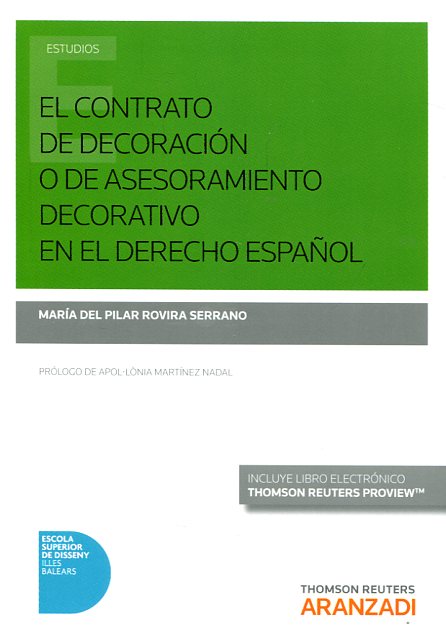 El contrato de decoración o de asesoramiento decorativo en el Derecho español. 9788490999837