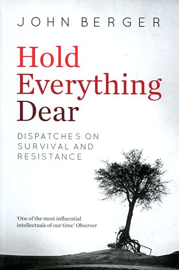 Hold everything dear