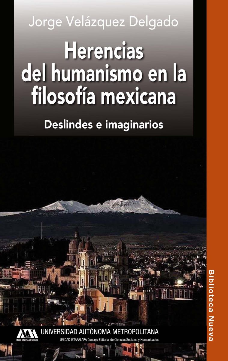 Herencias del humanismo en la filosofía mexicana. 9788416647408