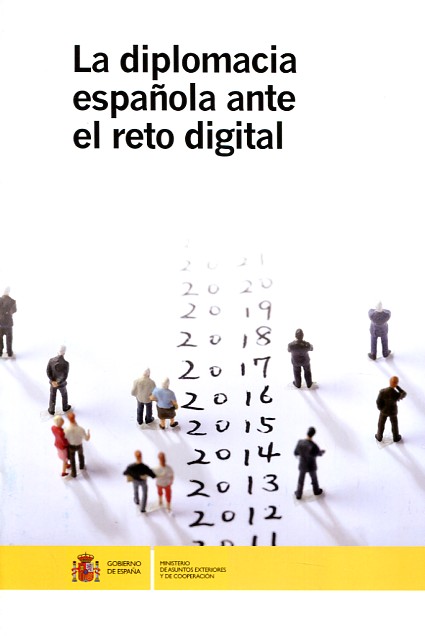 La diplomacia española ante el reto digital. 9788495265722