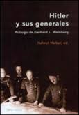 Hitler y sus generales. 9788484325819