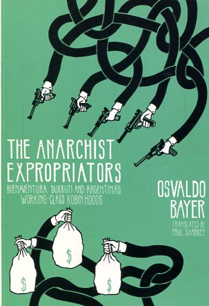 The anarchist expropriators. 9781849352239