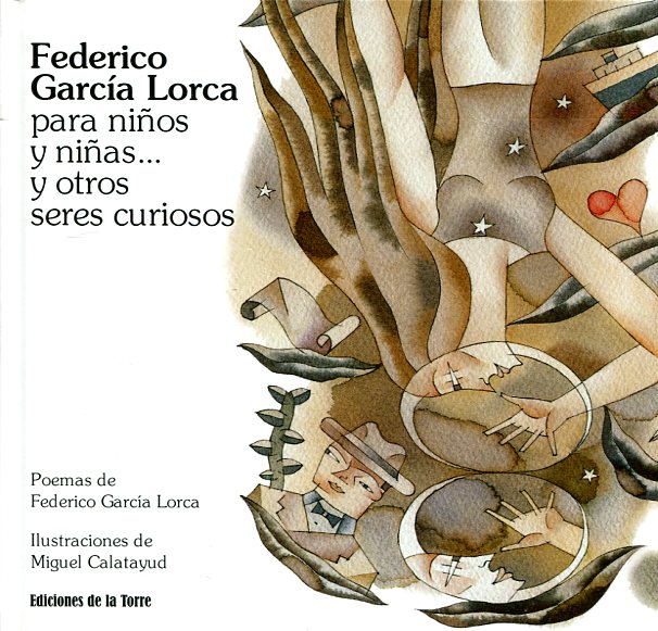 Federico Garcia Lorca para niños y niñas...y otros seres curiosos. 9788479603618