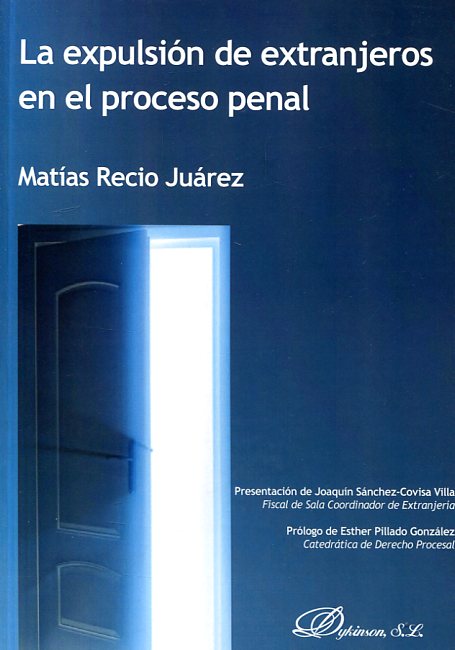 La expulsión de extranjeros en el proceso penal. 9788490858110