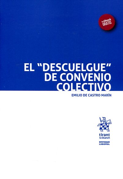 El "descuelgue" de convenio colectivo. 9788491194118